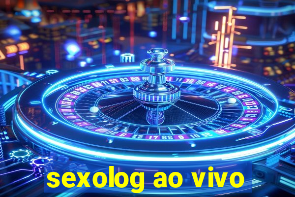 sexolog ao vivo