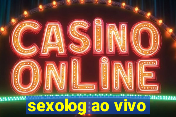 sexolog ao vivo
