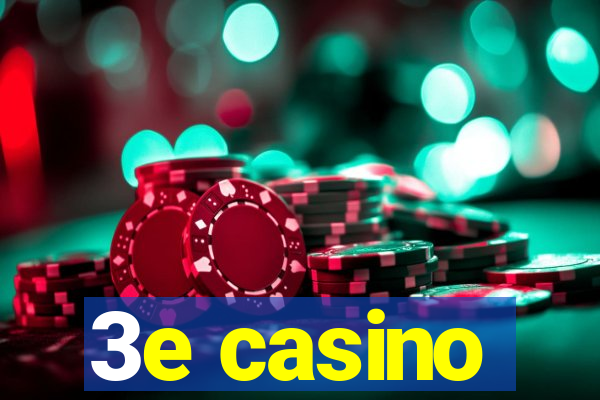 3e casino