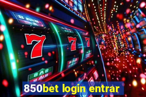 850bet login entrar