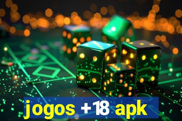 jogos +18 apk