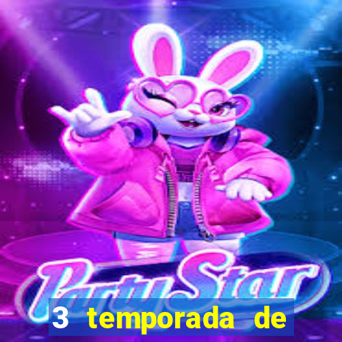3 temporada de from torrent