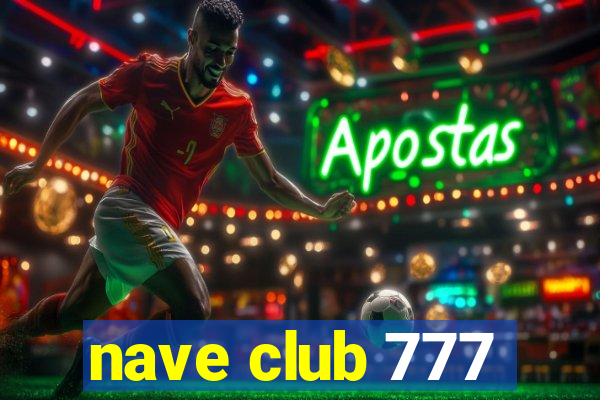 nave club 777