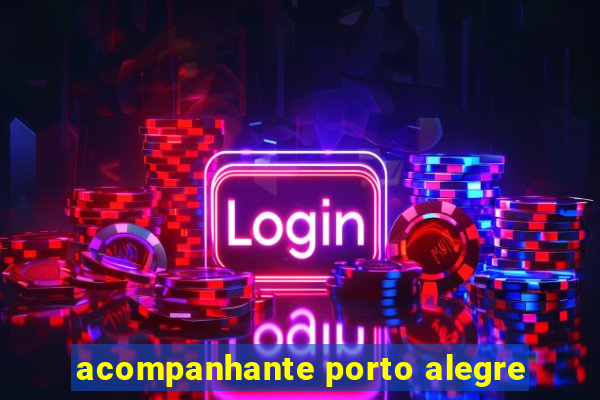 acompanhante porto alegre
