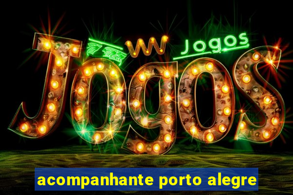 acompanhante porto alegre