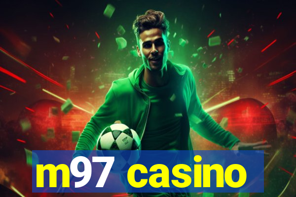 m97 casino