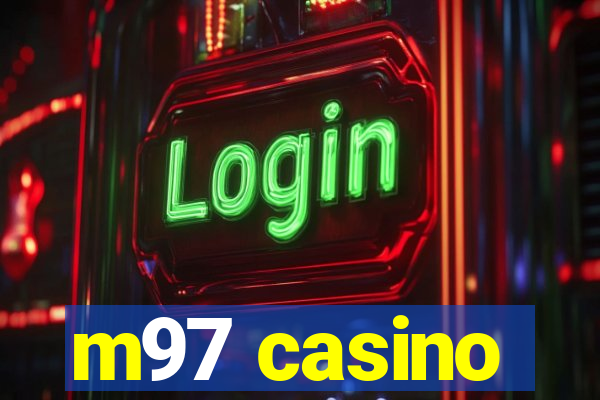 m97 casino