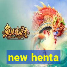 new henta