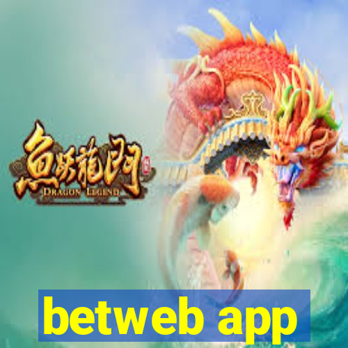 betweb app
