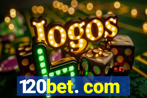 120bet. com
