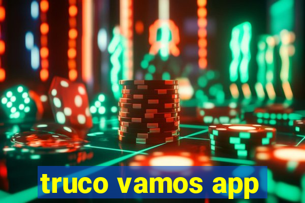 truco vamos app