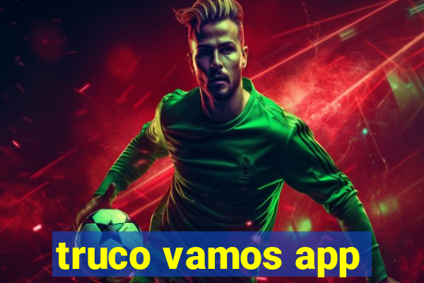 truco vamos app