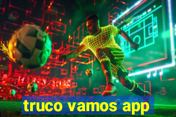 truco vamos app