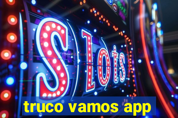 truco vamos app