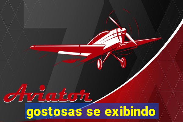 gostosas se exibindo