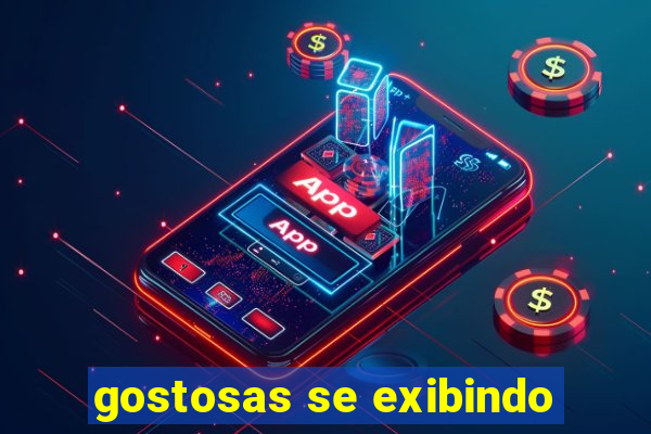 gostosas se exibindo