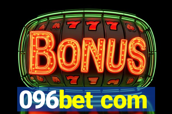 096bet com