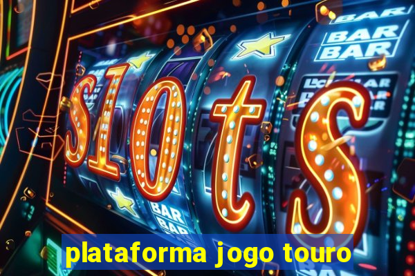 plataforma jogo touro