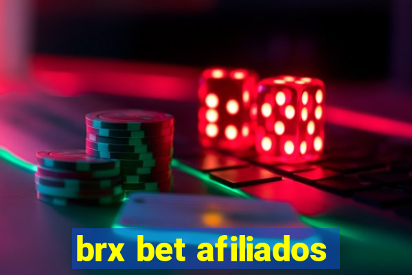 brx bet afiliados