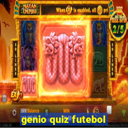 genio quiz futebol