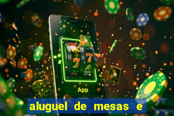 aluguel de mesas e cadeiras juiz de fora