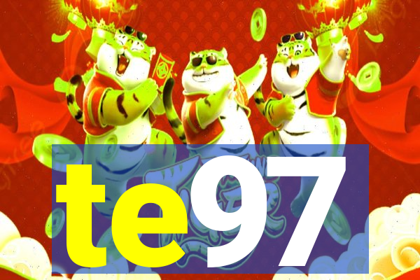 te97