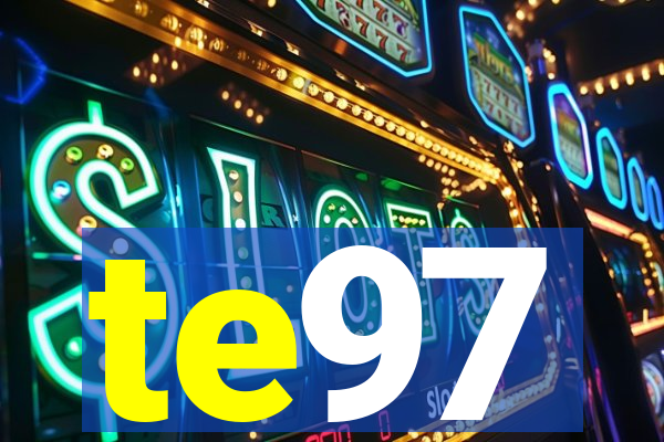 te97