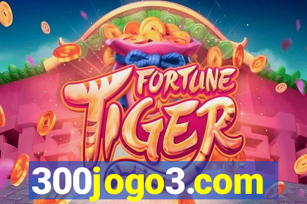 300jogo3.com
