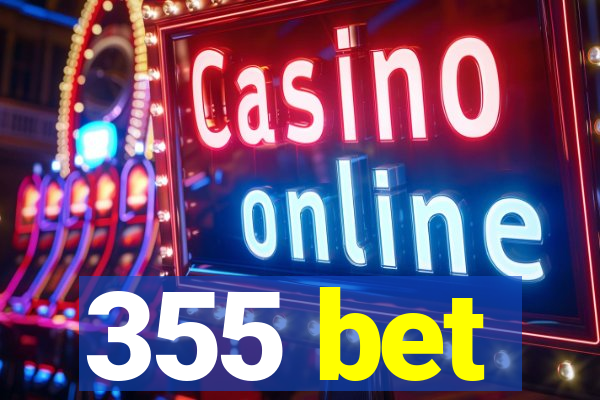 355 bet