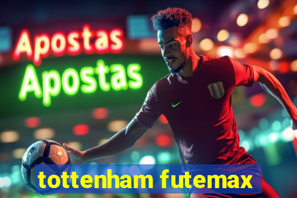 tottenham futemax
