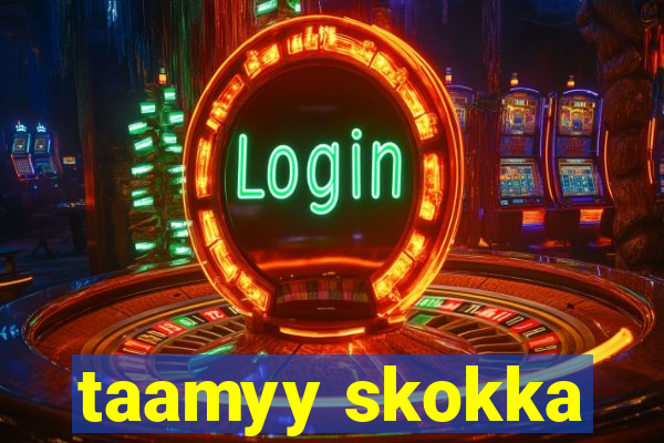 taamyy skokka