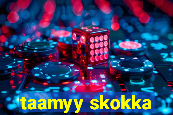 taamyy skokka