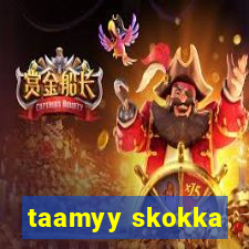 taamyy skokka
