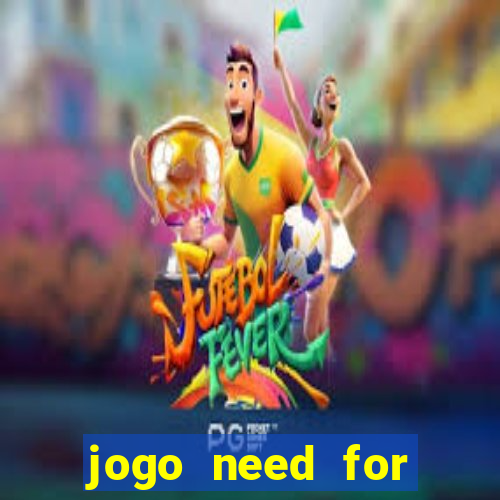 jogo need for speed most wanted