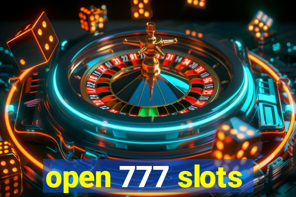 open 777 slots