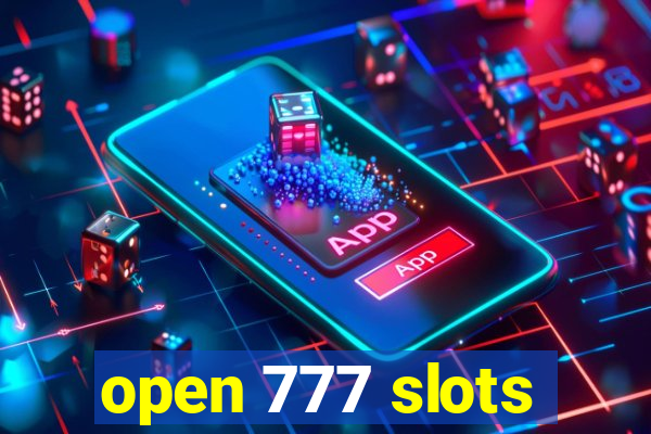 open 777 slots