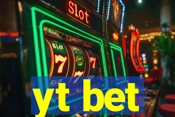 yt bet