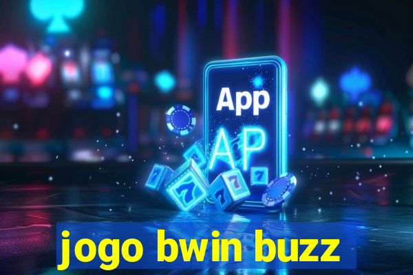 jogo bwin buzz