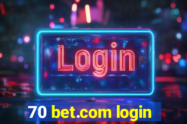 70 bet.com login