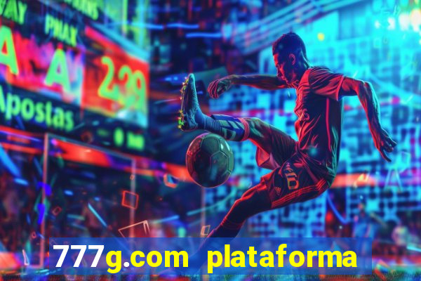 777g.com plataforma de jogos