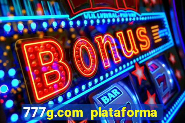 777g.com plataforma de jogos