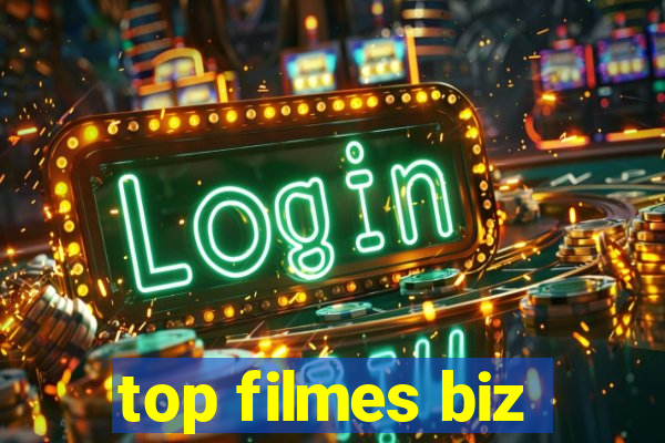 top filmes biz