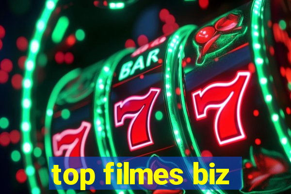 top filmes biz