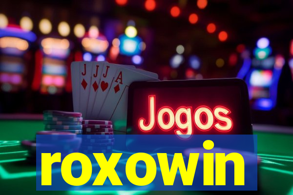 roxowin