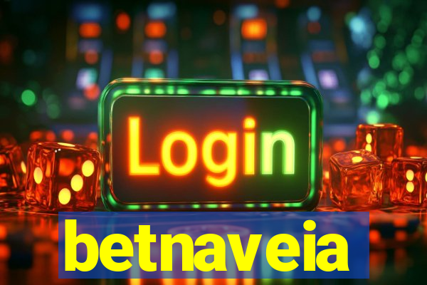 betnaveia