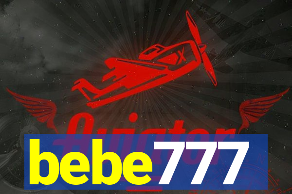 bebe777