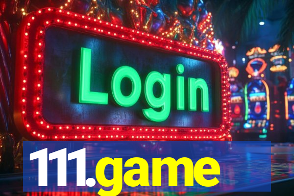111.game
