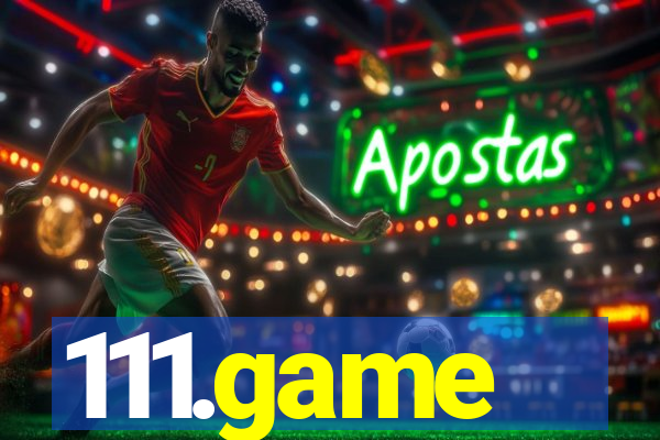 111.game