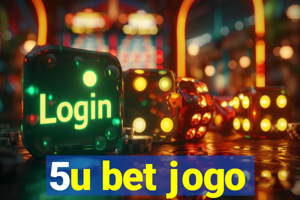 5u bet jogo