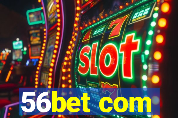 56bet com
